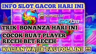 Trik Bonanza Hari Ini Info Slot Gacor Hari Ini Pola Gacor Bonanza Hari Ini Slot Gacor Hari Ini